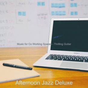 Download track Relaxed Moods For Co-Working Afternoon Jazz Deluxe