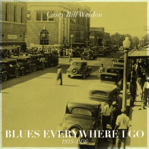 Download track Howlin' Dog Blues Casey Bill Weldon