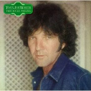 Download track Mama Don't Let Your Cowboys Grow Up To Be Babies Tony Joe White