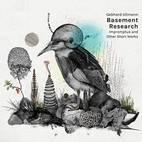 Download track Kleine Figuren Gebhard Ullmann Basement Research