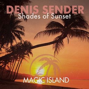 Download track Shades Of Sunset (Club Mix) Denis Sender