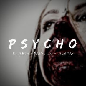 Download track Psycho (Instrumental) Jo LeeonΟΡΓΑΝΙΚΟ