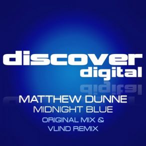 Download track Midnight Blue (Original Mix) Matthew Dunne