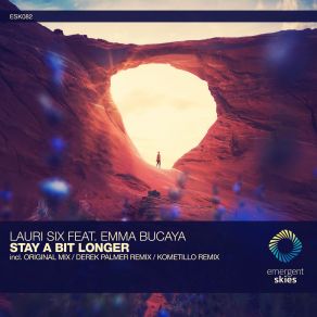 Download track Stay A Bit Longer (Original Mix) Emma Bucaya, Lauri Six