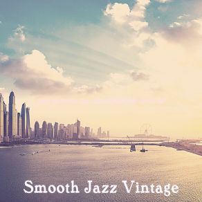 Download track Wonderful Ambiance For New York City Smooth Jazz Vintage