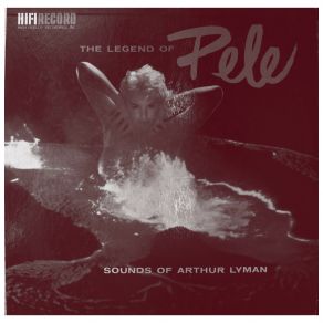 Download track Pele (Arr. From Ritual Dance Of Fire) Arthur Lyman