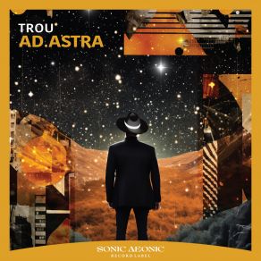 Download track Ad Astra (Radio Edit) Troü