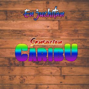 Download track Mi Bendicion Sensación Caribú