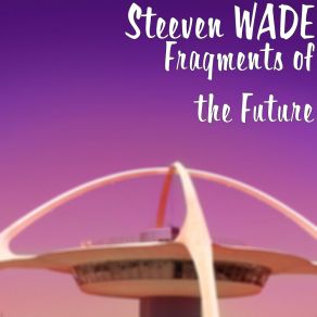 Download track Dystopian Dreams Steeven WADE