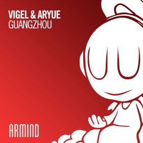 Download track Guangzhou (Extended Mix) Vigel, Aryue