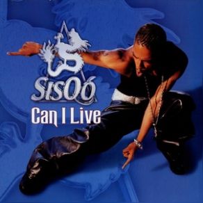 Download track Can I Live (Original Explicit Version) Sisqo