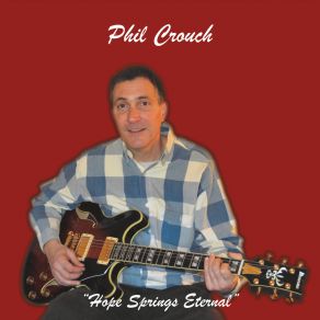 Download track Hope Springs Eternal Philip Crouch