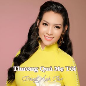 Download track Thương Quá Mẹ Tôi # 2 Ngoc Yen