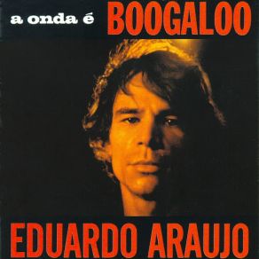 Download track A Mulher Eduardo Araújo