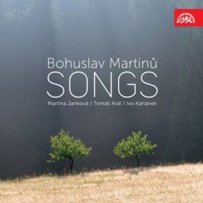 Download track Songs On Two Pages, H. 302: No. 1, The Moravian Girl Martina Janková, Ivo KahanekTomáš Král