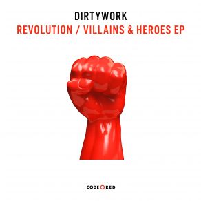 Download track Villains And Heroes (Original Mix) Dirtywork