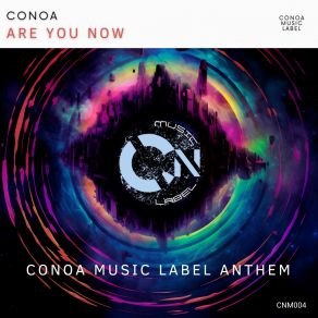 Download track Are You Now (Instrumental Radio Mix) Conoa