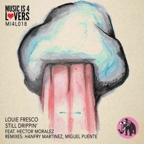 Download track Still Drippin' Louie FrescoHector Moralez