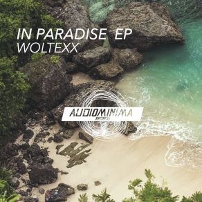 Download track In Paradise (Original Mix) Woltexx