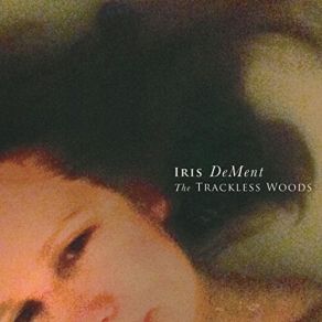 Download track From The Oriental Notebook Iris DeMent