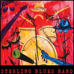 Download track My Daddy Sang The Blues Sterling Blues Band