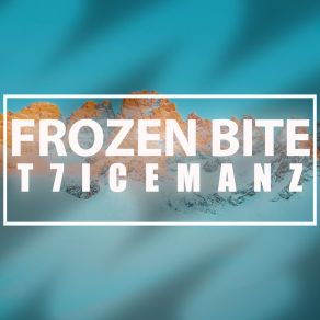 Download track Frozen Fire T7ICEMANZ