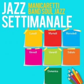 Download track Martedì Suono Manicaretti Band Soul Jazz