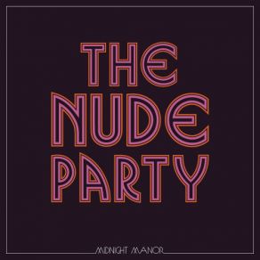 Download track Things Fall Apart The Nude Party