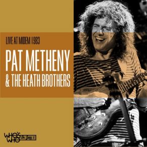 Download track Move To The Groove (Live) Pat Metheny, The Heath Brothers