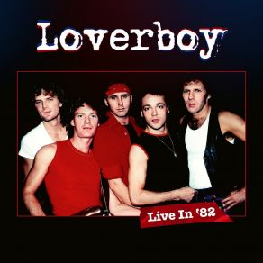 Download track Turn Me Loose (Single Edit [Live]) Loverboy