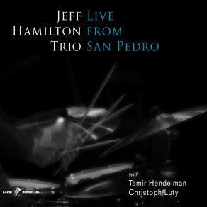 Download track Hoosier Friend (Live) Jeff Hamilton Trio