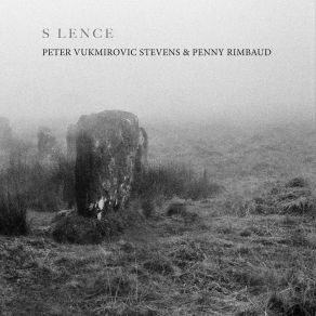 Download track S LENCE II Penny Rimbaud, Peter Vukmirovic Stevens