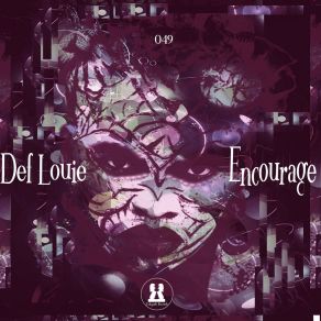 Download track Encourage Def Louie