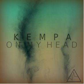 Download track On My Head Kempa