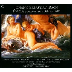 Download track 1. BWV 30a - 1. Coro: Angenhmes Wiederau Johann Sebastian Bach