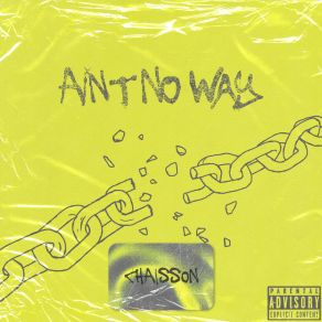 Download track Ain't No Way Chaisson