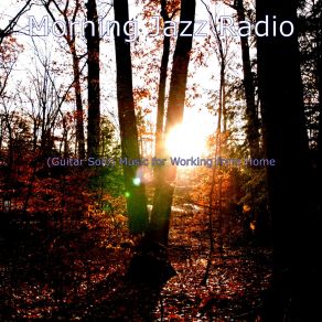 Download track Simple Ambience For WFH Morning Jazz Radio