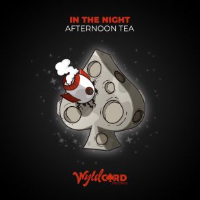 Download track In The Night Afternoon Tea