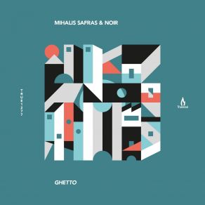 Download track Ghetto (Mark Broom Vs. Safras Remix) SAFRAS MIHALIS, NoirMark Broom