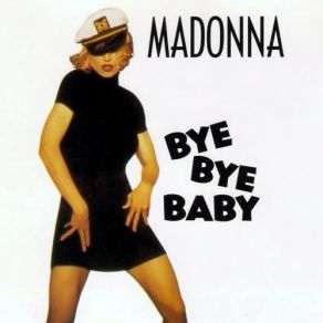 Download track Bye Bye Baby (Rick Does Madonna'S Dub) Madonna