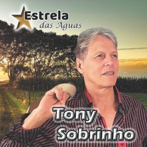 Download track Coisa De Deus Tony Sobrinho