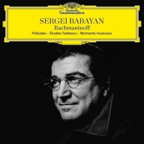 Download track Preludes, Op. 23: IV. Andante Cantabile Sergei Babayan