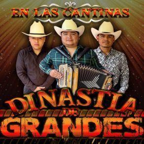 Download track En Las Cantinas Dinastia De Grandes