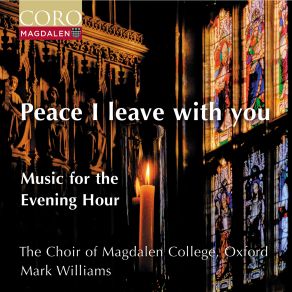 Download track Lord, Let Thy Servant Now Depart In Peace The Choir Of Magdalen College Oxford, Mark Williams