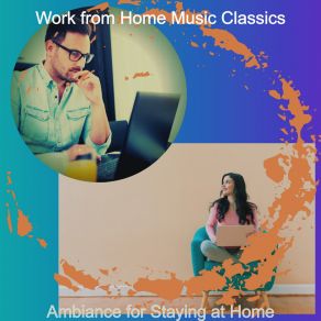 Download track Sounds For Working From Home Work From Home Music Classics