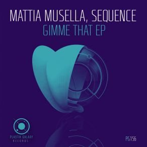 Download track Gimme That Mattia Musella