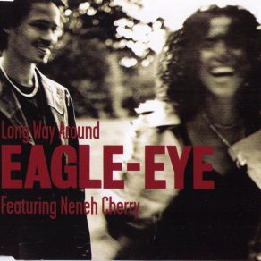 Download track Long Way Around (Rae & Christian Remix) Eagle - Eye Cherry