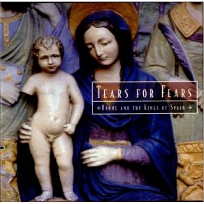 Download track Raoul And The Kings Of Spain Tears For Fears