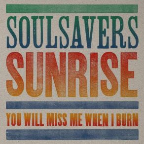 Download track You Will Miss Me When I Burn The Soulsavers