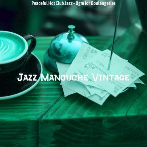 Download track Wonderful Ambiance For Boulangeries Jazz Manouche Vintage